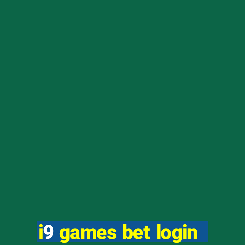 i9 games bet login